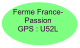 Ferme France-Passion  GPS : U52L