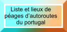 Liste et lieux de péages d’autoroutes  du portugal